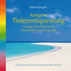 Autogenes Training-Autogenes Oberstufentraining mit spezieller Entspannungsmusik (MP3-Download)