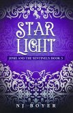 Star Light (Josie and the Sentinels, #3) (eBook, ePUB) Star Light (Josie and the Sentinels, #3) (eBook, ePUB)