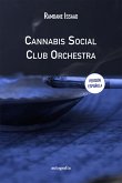 Cannabis Social Club Orchestra (eBook, ePUB)