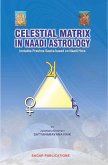 Celestial Matrix in Naadi Astrology (eBook, ePUB)