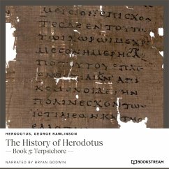 The History of Herodotus (MP3-Download) - Herodotus; Rawlinson, George