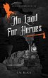 No Land For Heroes (Legends & Legacies,... - Bild 1