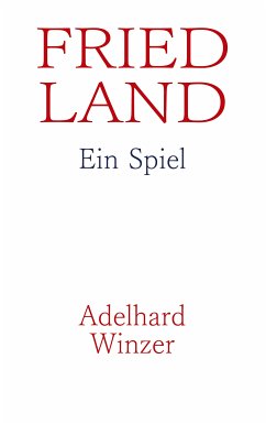Friedland (eBook, ePUB) - Winzer, Adelhard