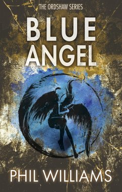 Blue Angel (Ordshaw, #2) (eBook, ePUB) - Williams, Phil