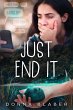 Just End It (Just Series, #1) (eBook,... - Bild 1