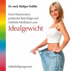 Idealgewicht- Durch Basiswissen, praktische Ratschläge und geführte Meditation zum Idealgewicht (MP3-Download)