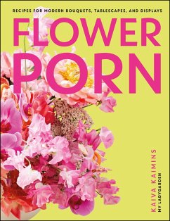 Flower Porn (eBook, ePUB) - Kaimins, Kaiva