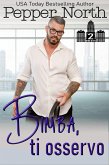 Bimba, ti osservo (ABC Towers, #2) (eBook, ePUB) Bimba, ti osservo (ABC Towers, #2) (eBook, ePUB)