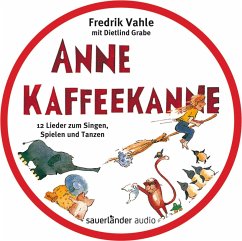 Cover Anne Kaffeekanne: 12 Lieder zum Singen, Spielen und Tanzen 