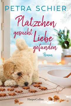 Plätzchen gesucht, Liebe gefunden / Der Weihnachtshund Bd.6 