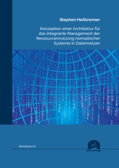 Cover Konzeption einer Architektur für das integrierte Management der Ressourcennutzung nomadischer Systeme in Datennetzen