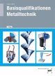 Basisqualifikationen Metalltechnik - Bild 1