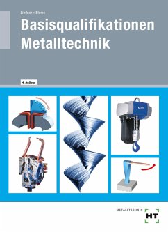 Basisqualifikationen Metalltechnik - Blome, Silke;Lindner, Volker