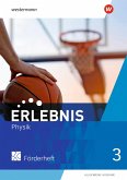 Erlebnis Physik 3. Förderheft 3. Allgemeine Ausgabe