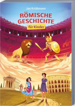 Römische Geschichte für Kinder - Krüßmann, Jan