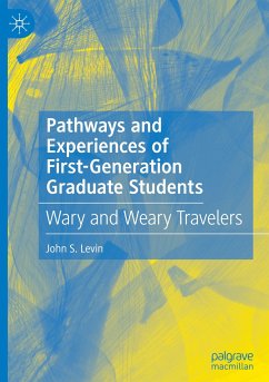 Pathways and Experiences of First-Generation Graduate Students - Levin, John S.