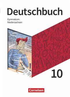 Deutschbuch Gymnasium - Niedersachsen - Neue Ausgabe - 10. Schuljahr - Thönneßen-Fischer, Angelika;Joist, Alexander;Rubel, Gerda;Mohr, Deborah