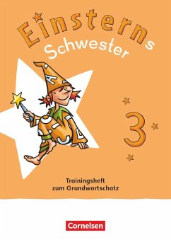 Einsterns Schwester - Sprache und Lesen 3. Schuljahr. Trainingsheft zum Grundwortschatz - Leihmaterial