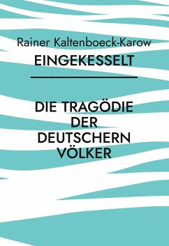 Eingekesselt - Kaltenboeck-Karow, Rainer