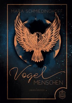 Vogelmenschen - Schmiedinghoff, Mara