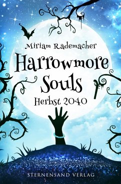 Harrowmore Souls (Band 4): Herbst 2040 - Rademacher, Miriam