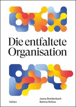 Die entfaltete Organisation - Breidenbach, Joana;Rollow, Bettina