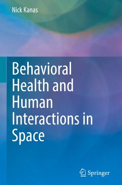 Behavioral Health and Human Interactions in Space - Kanas, Nick