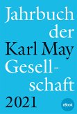 Jahrbuch der Karl-May-Gesellschaft 2021 (eBook, PDF)