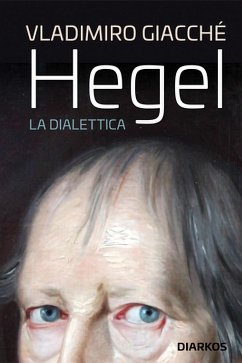 Hegel. La dialettica (eBook, ePUB) - Giacché, Vladimiro