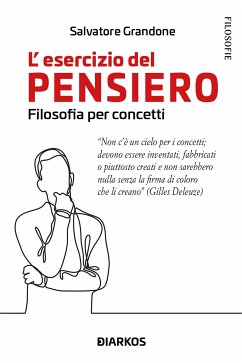 L'esercizio del pensiero. Filosofia per concetti (eBook, ePUB) - Grandone, Salvatore