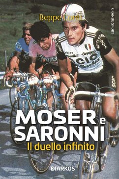 Moser E Saronni. Il duello infinito (eBook, ePUB) - Conti, Beppe