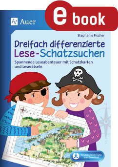 Dreifach differenzierte Lese-Schatzsuchen (eBook, PDF) - Fischer, Stephanie