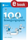 100 tolle Sport- und Bewegungsspiele (eBook, PDF)