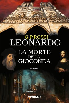 Leonardo e la morte della Gioconda (eBook, ePUB) - Rossi, G.P.