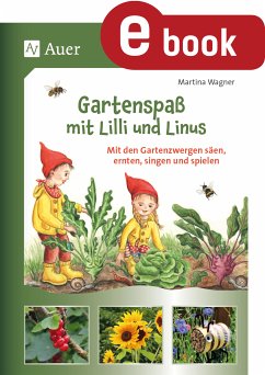 Gartenspaß mit Lilli und Linus (eBook, PDF) - Wagner, Martina