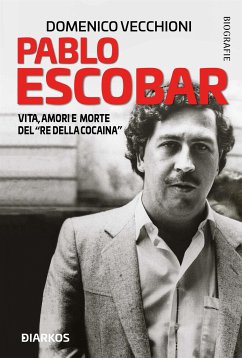 Pablo Escobar (eBook, ePUB) - Vecchioni, Domenico