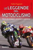 Le leggende del motociclismo (eBook, ePUB)
