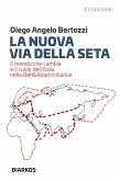 La Nuova Via Della Seta (eBook, ePUB)