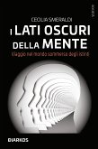 I lati oscuri della mente (eBook, ePUB)