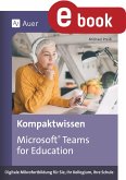 Kompaktwissen Microsoft Teams for Education (eBook, PDF)