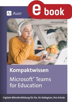 Kompaktwissen Microsoft Teams for Education (eBook, PDF) - Preiß, Michael