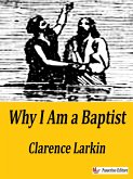 Why I Am a Baptist (eBook, ePUB)