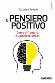 Il pensiero positivo (eBook, ePUB)