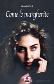 Come le margherite (eBook, ePUB)