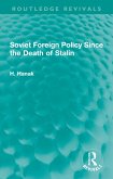 Soviet Foreign Policy Since the Death of Stalin (eBook, PDF)