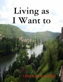 Living as I Want to (eBook, ePUB)
