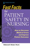 Fast Facts for Patient Safety in Nursing (eBook, ePUB)