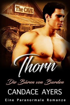 Thorn (Die Bären von Burden, #1) (eBook, ePUB) - Ayers, Candace