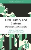 Oral History and Business (eBook, ePUB)