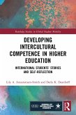 Developing Intercultural Competence in Higher Education (eBook, PDF)